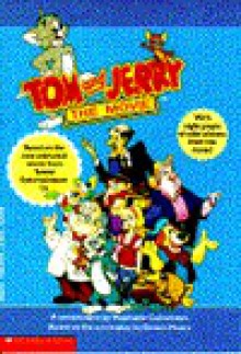 Tom and Jerry--The Movie: Digest Novelization - Stephanie Calmenson