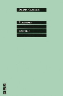 Bacchae - Euripides, Kenneth McLeish, Frederic Raphaie