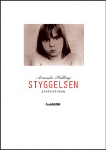 Styggelsen - Amanda Hellberg