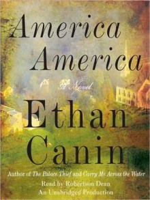 America America: A Novel (Audio) - Ethan Canin, Robertson Dean