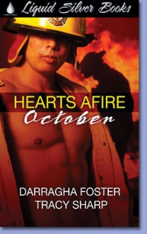 Hearts Afire: October - Darragha Foster, Tracy Sharp