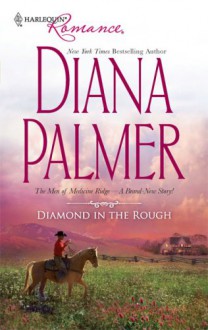 Diamond In The Rough - Diana Palmer