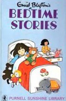 Bedtime Stories (14 Short Stories) - Enid Blyton