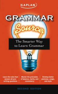 Grammar Source: The Smarter Way to Learn Grammar - Elizabeth Chesla