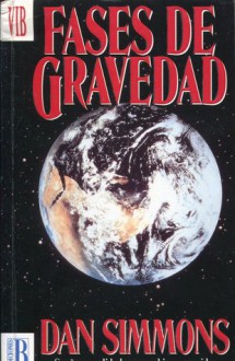 Fases de Gravedad - Dan Simmons