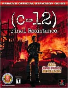 C-12: Final Resistance (Prima's Official Strategy Guide) - Dimension Publishing