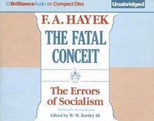 The Fatal Conceit: The Errors of Socialism (Audiocd) - Friedrich A. von Hayek