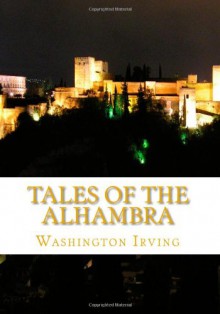 Tales of the Alhambra - Washington Irving