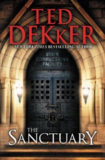 The Sanctuary - Ted Dekker