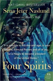 Four Spirits - Sena Jeter Naslund