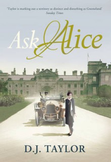 Ask Alice - D.J. Taylor