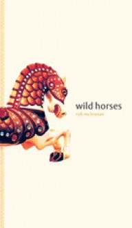 wild horses - Rob McLennan