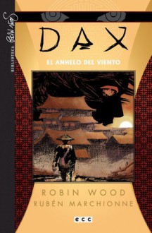 Dax, #2: El anhelo del viento - Robin Wood, Rubén Marchionne