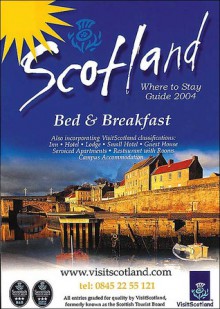 Scotland: Where to Stay Guide: Bed & Breakfast - Scottish Tourist Board, A.A. Publishing