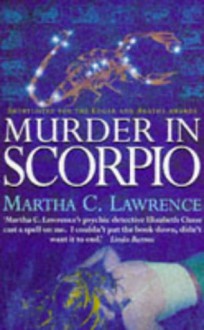 Murder in Scorpio (Elizabeth Chase Mystery #1) - Martha C. Lawrence