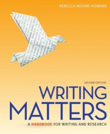 Writing Matters: Tabbed (Spiral edition), 2nd edition - Rebecca Moore Howard