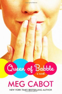 Queen of Babble - Meg Cabot