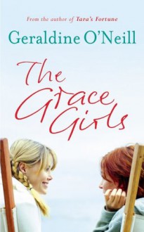 The Grace Girls - Geraldine O'Neill