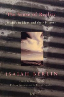 The Sense of Reality - Isaiah Berlin