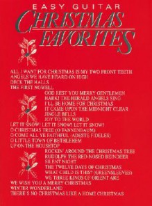 Christmas Favorites: Easy Guitar - Aaron Stang, Alfred A. Knopf Publishing Company