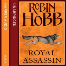 Royal Assassin: The Farseer Trilogy, Book 2 (Unabridged) - Robin Hobb