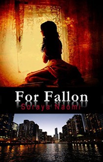 For Fallon (Chicago Syndicate Book 1) - Soraya Naomi