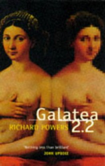 Galatea 2.2 - Richard Powers