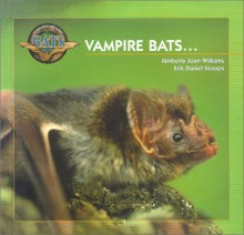 Vampire Bats.. - Kim Williams, Erik D. Stoops