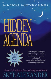 Hidden Agenda - Skye Alexander