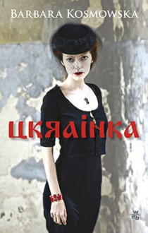 Ukrainka - Barbara Kosmowska