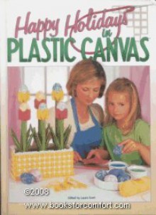 Happy Holidays in Plastic Canvas - Laura Scott