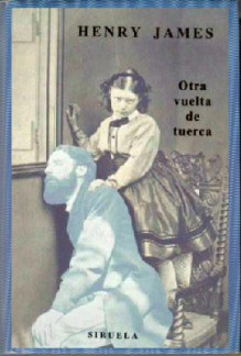 Otra vuelta de tuerca - Henry James, José Bianco