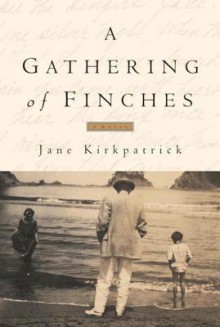 A Gathering of Finches - Jane Kirkpatrick