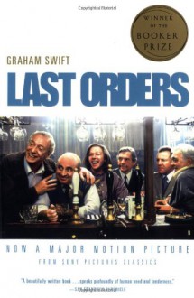 Last Orders - Graham Swift