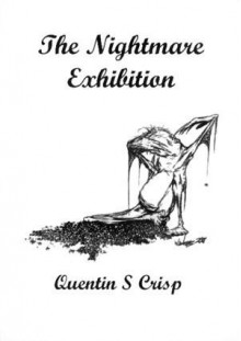 The Nightmare Exhibition - Quentin S. Crisp