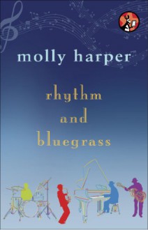 Rhythm and Bluegrass - Molly Harper