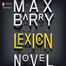 Lexicon - Max Barry, Heather Corrigan, Zach Appelman