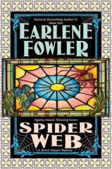 Spider Web (A Benni Harper Mystery #15) - Earlene Fowler