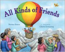 All Kinds of Friends - Norma Simon, Cherie Zamazing