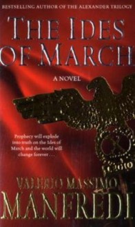 Ides Of March - Valerio Massimo Manfredi