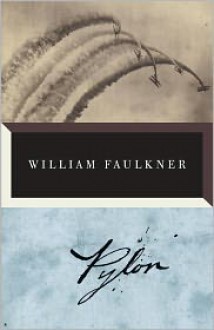 Pylon - William Faulkner