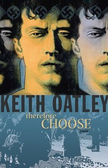 Therefore Choose - Keith Oatley