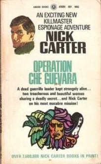 Operation Che Guevara - Nick Carter