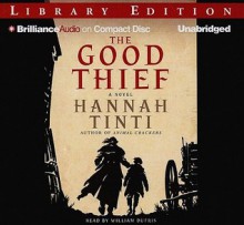 The Good Thief - Hannah Tinti, William Dufris