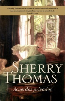 Acuerdos privados (Private Arrangements) - Sherry Thomas