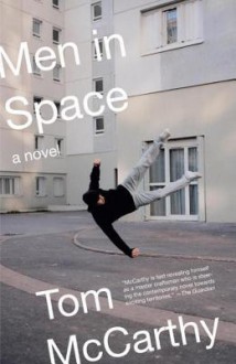 Men in Space - Tom McCarthy