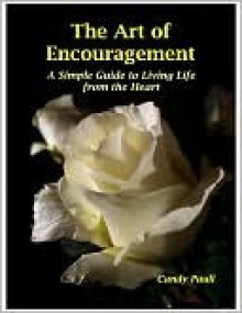 The Art of Encouragement - Candy Paull