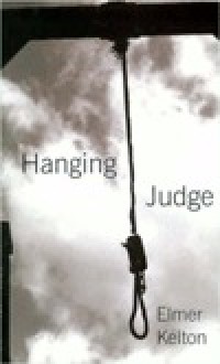 Hanging Judge - Elmer Kelton