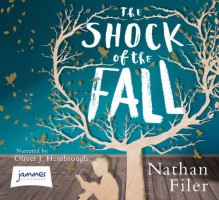 The Shock of the Fall - Nathan Filer