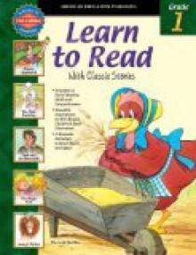 Learn to Read with Classic Stories: Grade 1 - McGraw-Hill Publishing, Vincent Douglas